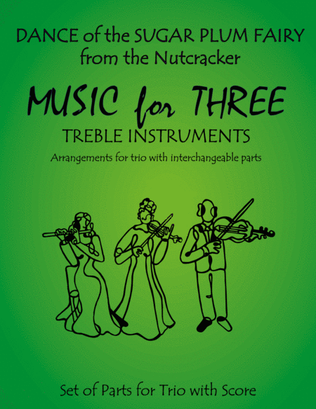 Book cover for Dance of the Sugar Plum Fairy from The Nutcracker for Clarinet Trio