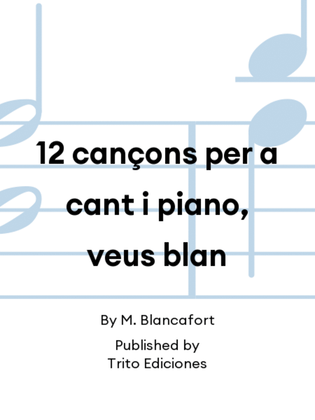 12 cançons per a cant i piano, veus blan