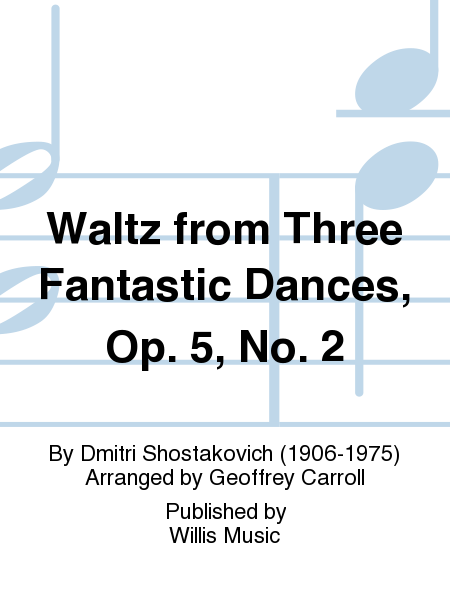 Waltz from Three Fantastic Dances, Op. 5, No. 2