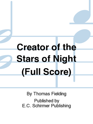 Creator of the Stars of Night (Full Score)