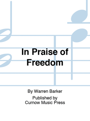 In Praise of Freedom