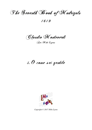 Monteverdi - The Seventh Book of Madrigals (1619) - 05. O come sei gentile a6
