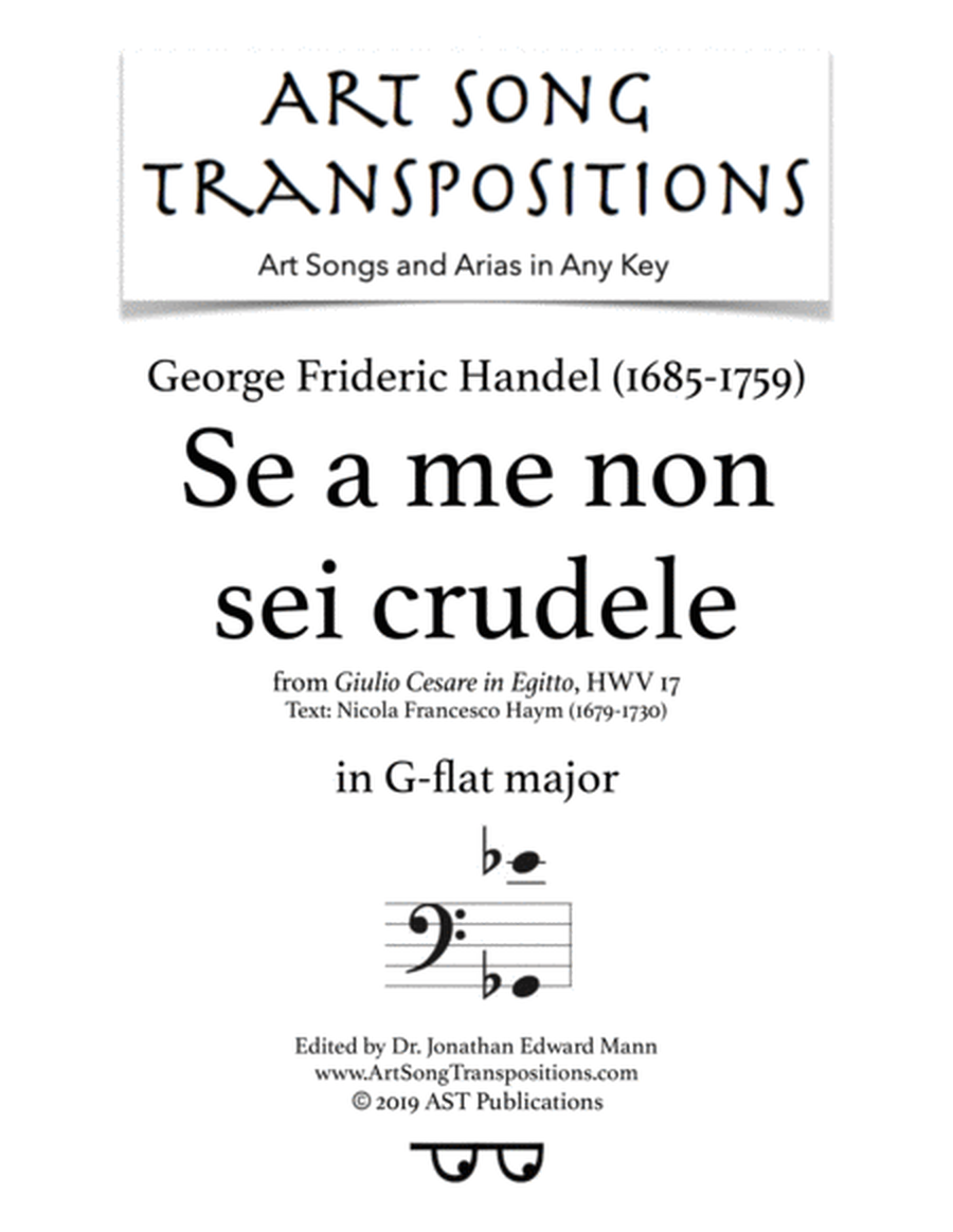 HANDEL: Se a me non sei crudele (transposed to G-flat major)