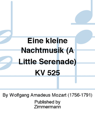 Eine kleine Nachtmusik (A Little Serenade) KV 525