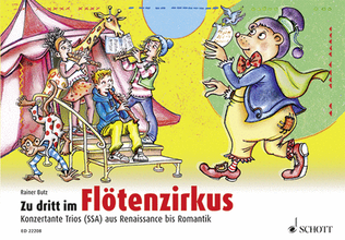 Zu Dritt Im FlÖtenzirkus (three At The Flute Circus) Perf Score: Recorders