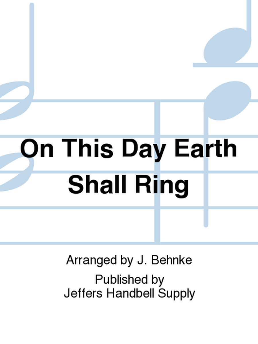 On This Day Earth Shall Ring