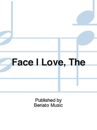 Book cover for Face I Love, The