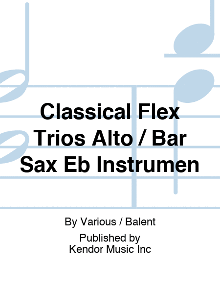 Classical Flex Trios Alto / Bar Sax Eb Instrumen