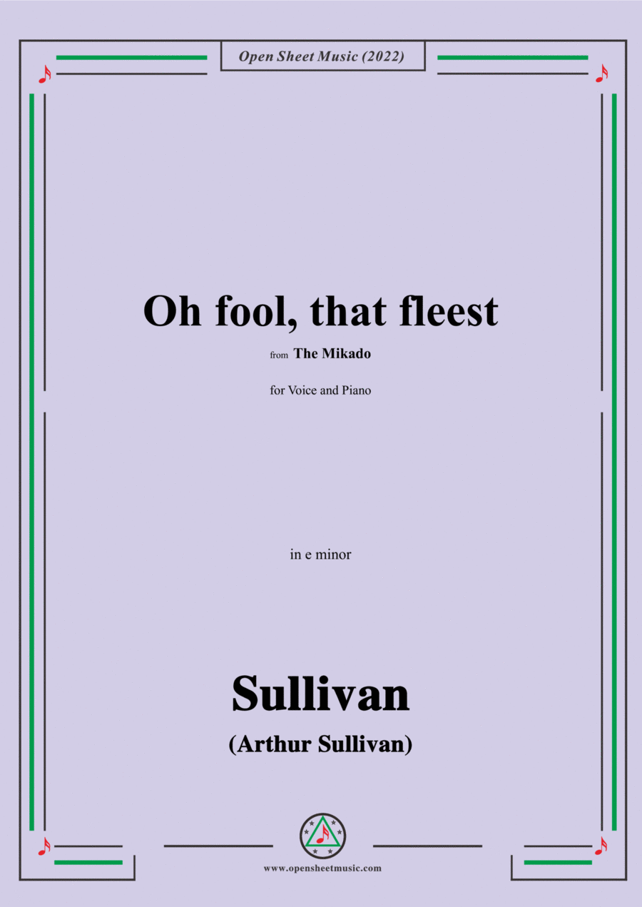 Sullivan-Oh fool,that fleest,from The Mikado,in e minor Voice scores gallery preview page 1