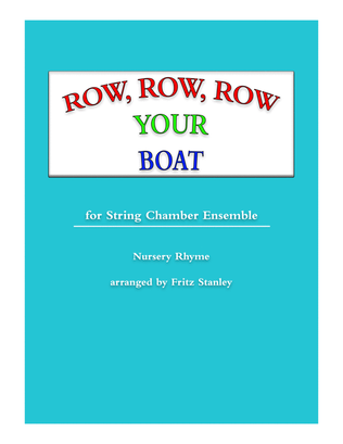 Row, Row, Row Your Boat - String Chamber Ensemble