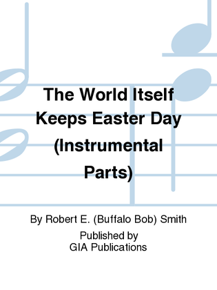 The World Itself Keeps Easter Day - Instrument edition