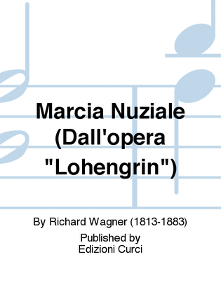 Marcia Nuziale (Dall'opera "Lohengrin")