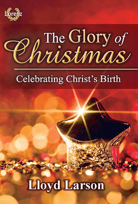 Book cover for The Glory of Christmas - Score and Parts plus CD with Printable Parts