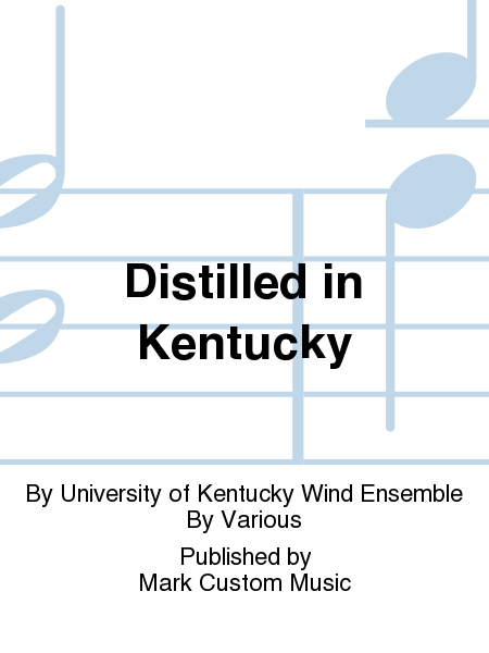 Distilled in Kentucky