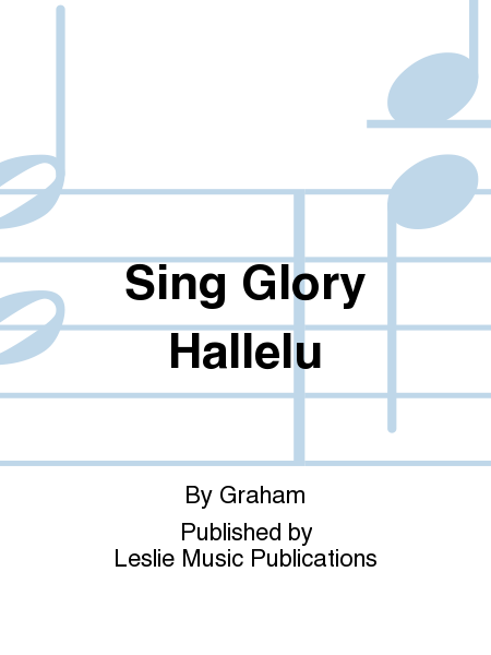 Sing Glory Hallelu