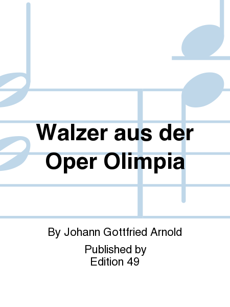 Walzer aus der Oper Olimpia