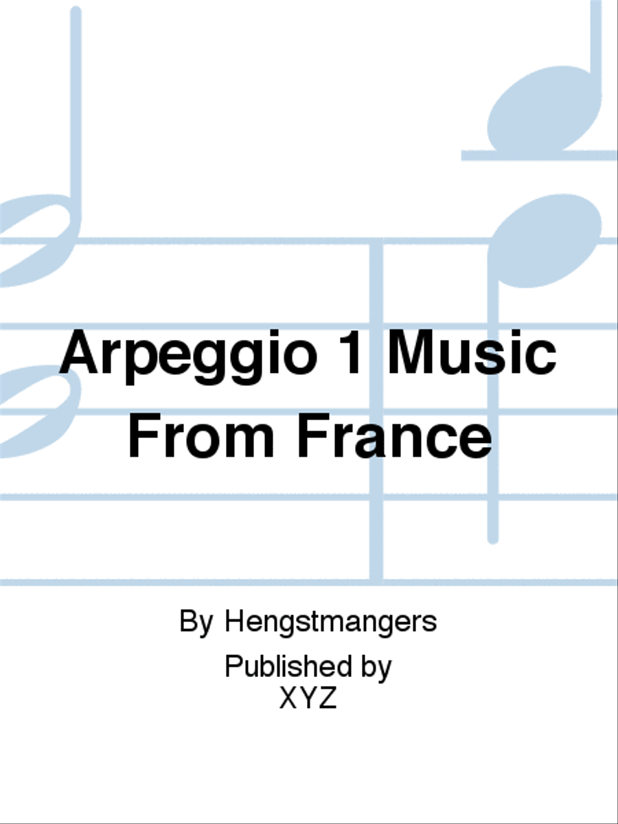 Arpeggio 1 Music From France