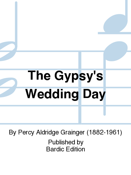 The Gypsy's Wedding Day
