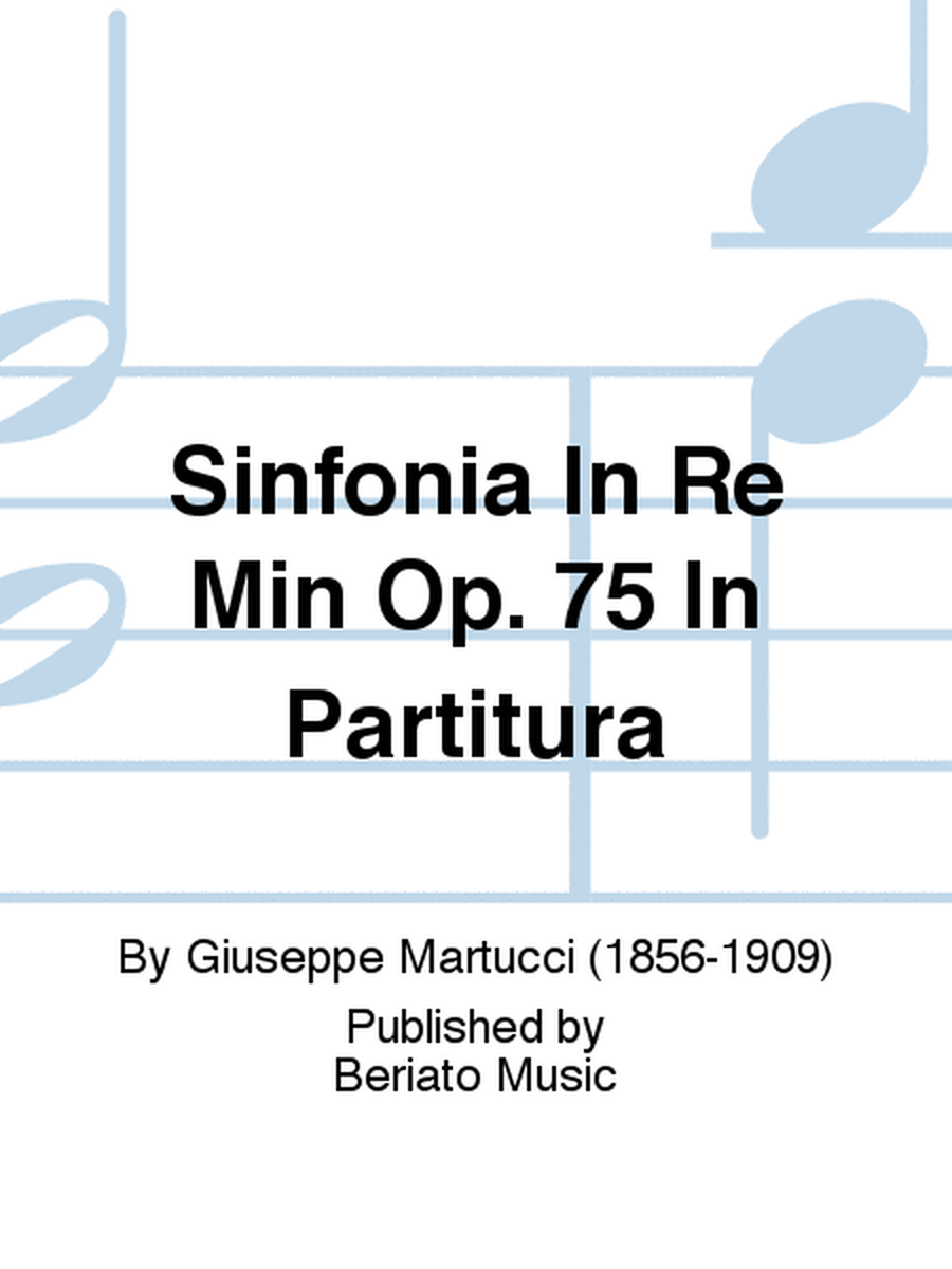 Sinfonia In Re Min Op. 75 In Partitura
