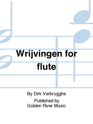 Wrijvingen for flute