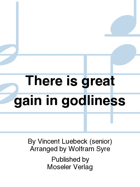 There is great gain in godliness