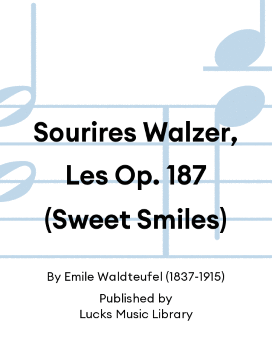 Sourires Walzer, Les Op. 187 (Sweet Smiles) Set of Parts scores gallery preview page 1