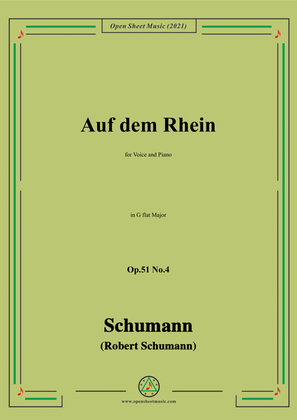 Schumann-Auf dem Rhein,Op.51 No.4,in G flat Major,for Voice and Piano