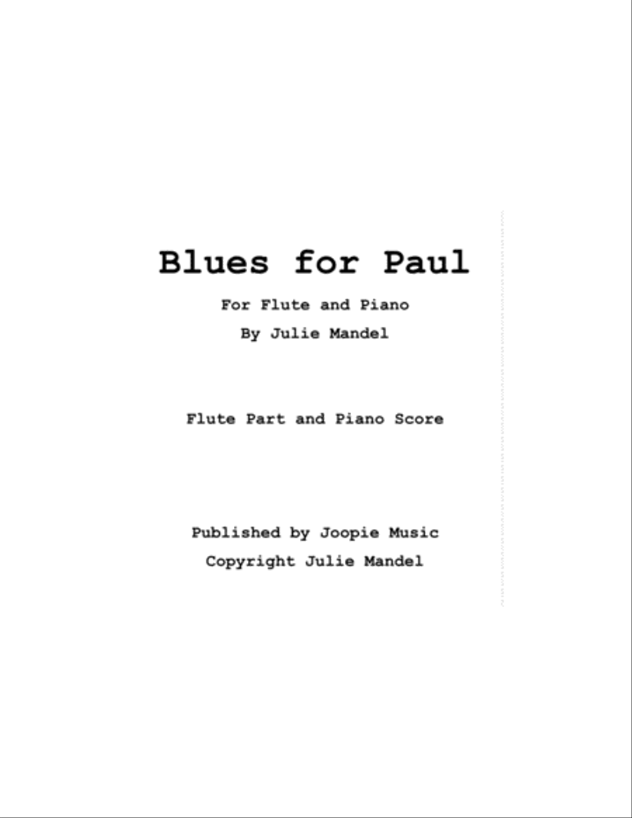 Blues for Paul - for Flute and Piano, by Julie Mandel. FEATURED ON THE FLUTE EXAMINER JUNE 2020. Flu Flute Solo scores gallery preview page 2