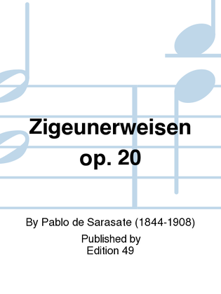 Zigeunerweisen op. 20