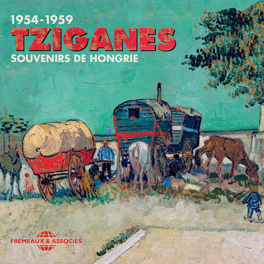 Tziganes - Souvenirs de Hongrie 1954-1959