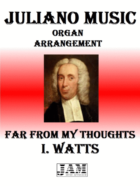 FAR FROM MY THOUGHTS - I. WATTS (HYMN - EASY ORGAN) image number null