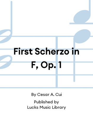 Book cover for First Scherzo in F, Op. 1
