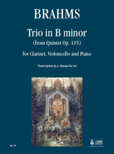 Trio in B Minor (from Quintet Op. 115) for Clarinet, Violoncello and Piano