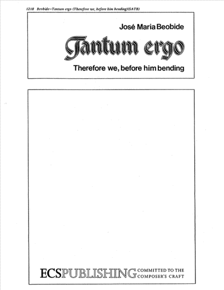 Tantum ergo (Therefore We, Before Him Bending)
