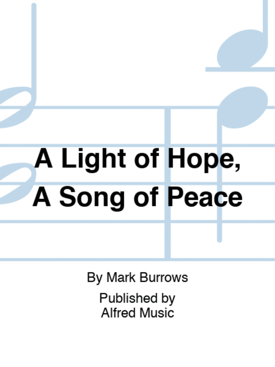 A Light of Hope, A Song of Peace