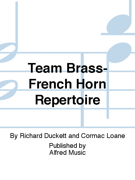 Team Brass- French Horn Repertoire