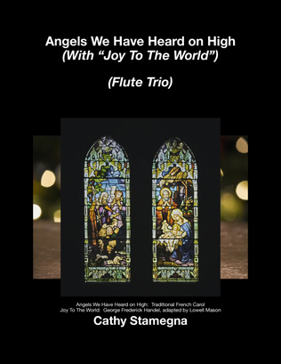 Book cover for Angels We Have Heard on High (with "Joy To The World") (Flute Trio)