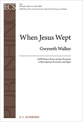 Book cover for When Jesus Wept (Choral Score)