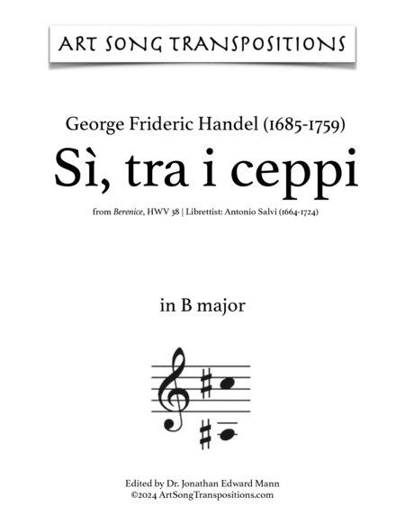 HANDEL: Sì, tra i ceppi (transposed to C major, B major, and B-flat major)