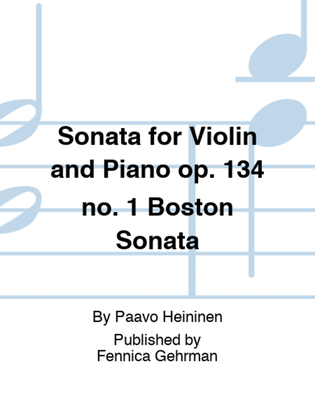 Sonata for Violin and Piano op. 134 no. 1 Boston Sonata