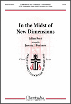 In the Midst of New Dimensions (Choral Score)