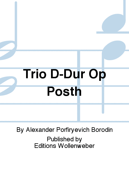 Trio D-Dur Op Posth
