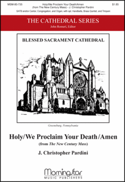 The New Century Mass (Holy/We Proclaim/Amen)