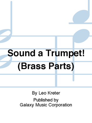Sound a Trumpet! (Brass Parts)