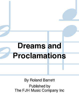 Dreams and Proclamations
