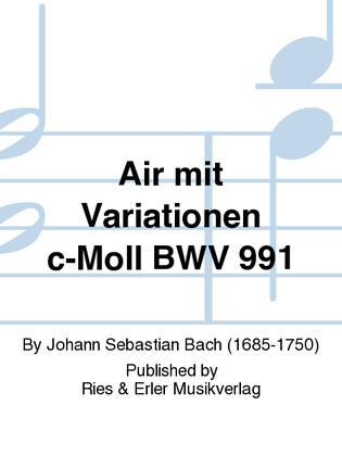 Air mit Variationen c-Moll BWV 991