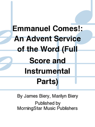 Emmanuel Comes! An Advent Service of the Word (Full Score and Instrumental Parts)