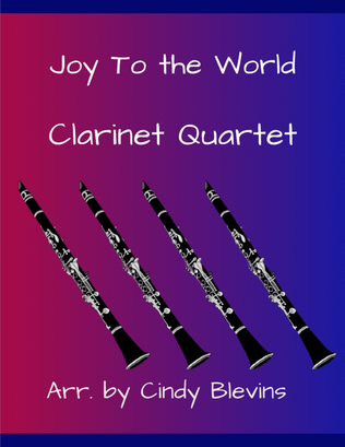 Book cover for Joy To the World, for Clarinet Quartet