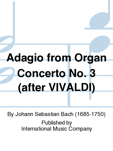 Adagio From Organ Concerto No. 3 (Clar. In A) (After Vivaldi)