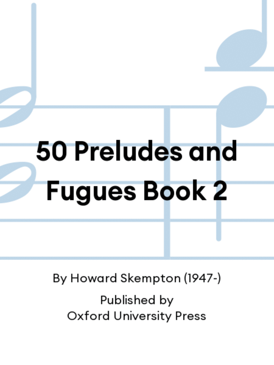 50 Preludes and Fugues Book 2